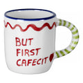 TAZA BUT FIRST CAFECITO